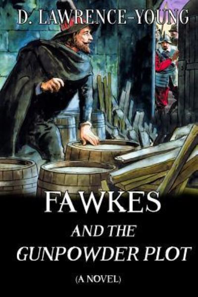 Cover for D Lawrence-Young · Fawkes and the Gunpowder Plot (Paperback Book) (2019)