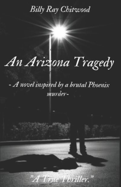 Cover for Billy Ray Chitwood · An Arizona Tragedy (Paperback Book) (2020)