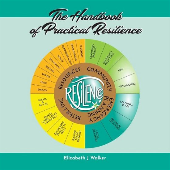 Cover for Elizabeth J Walker · The Handbook of Practical Resilience (Paperback Bog) (2020)