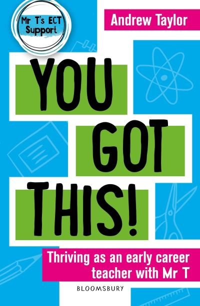 Cover for Andrew Taylor · You Got This!: Thriving as an early career teacher with Mr T (Taschenbuch) (2023)