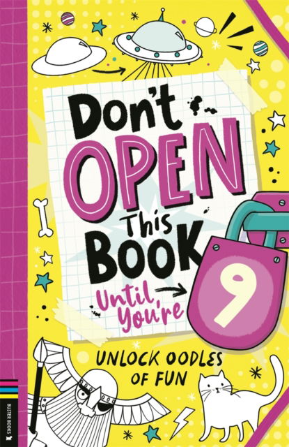 Cover for Lou Treleaven · Don’t Open This Book Until You’re 9!: Unlock oodles of fun (Paperback Book) (2025)