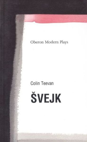 Cover for Jaroslav Hasek · Svejk: based on the The Good Soldier Svejk by Jaroslav Hasek - Oberon Modern Plays (Paperback Bog) (2000)