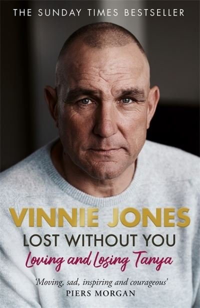 Cover for Vinnie Jones · Lost Without You: Loving and Losing Tanya (Pocketbok) (2021)