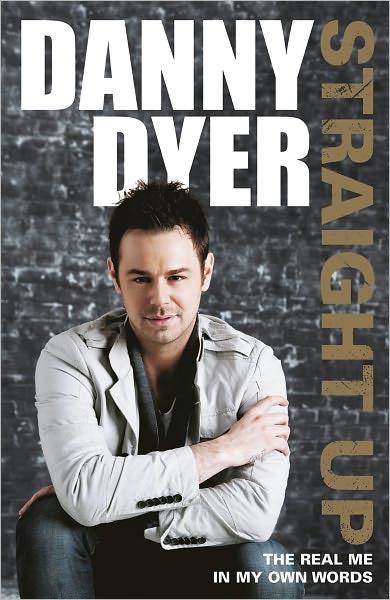 Cover for Danny Dyer · Straight Up: My Autobiography (Paperback Book) (2011)