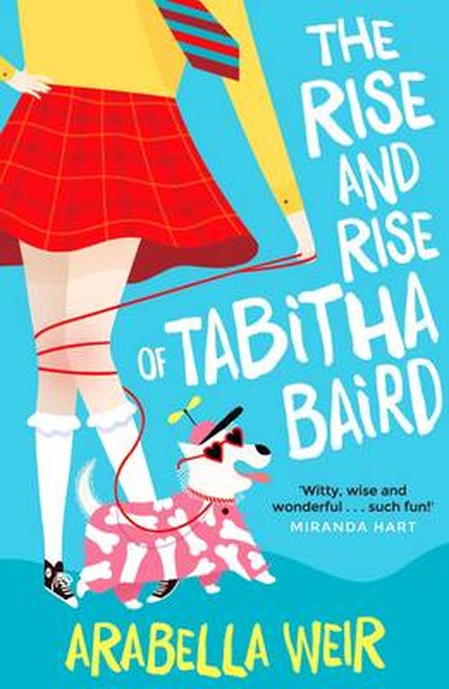 Cover for Arabella Weir · The Rise and Rise of Tabitha Baird - Tabitha Baird (Paperback Bog) (2014)