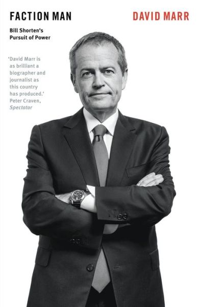 Cover for David Marr · Faction Man: Bill Shorten's Pursuit of Power (Paperback Book) (2016)