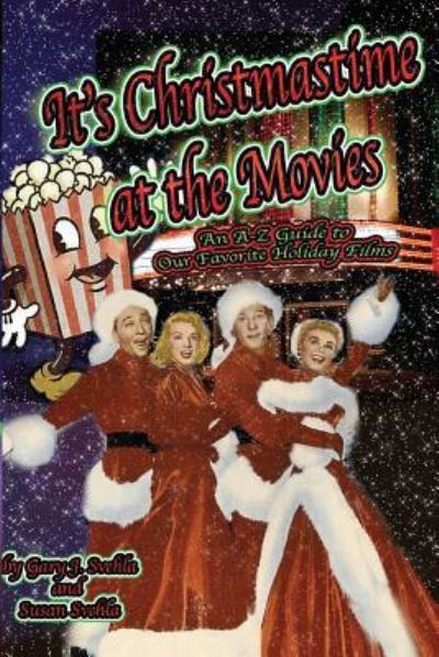 It's Christmastime at the Movies An A-Z Guide of Our Favorite Holiday Films - Aurelia S Svehla - Books - Midnight Marquee Press, Inc. - 9781887664196 - January 9, 2009