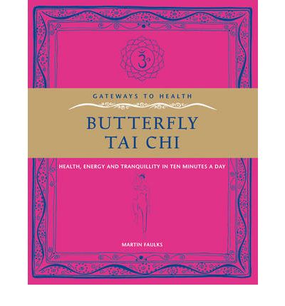 Cover for Martin Faulks · Gateway to Health: Butterfly Tai Chi (Paperback Book) [Ed edition] (2009)