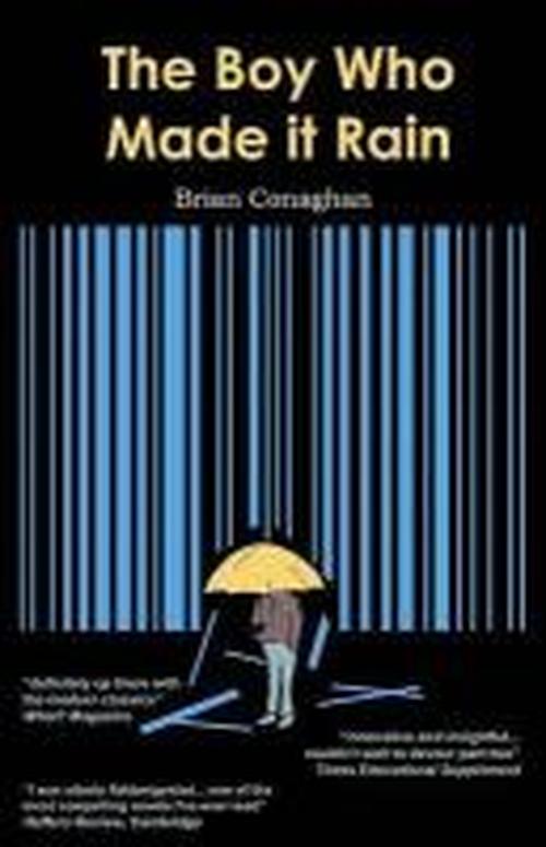 Cover for Brian Conaghan · The Boy Who Made it Rain (Paperback Book) (2011)