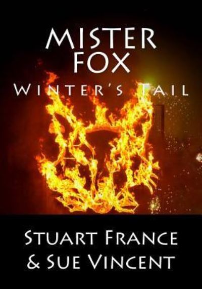 Cover for Stuart France · Mister Fox Winter's Tail (Paperback Book) (2018)