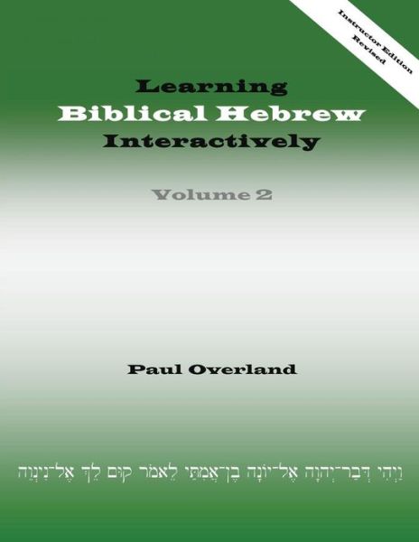 Cover for Paul Overland · Learning Biblical Hebrew Interactively, 2 (Instructor Edition, Revised) (Pocketbok) (2016)