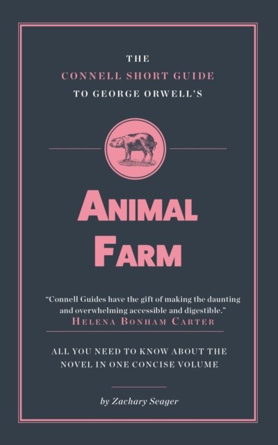 Cover for Zachary Seager · The Connell Short Guide To George Orwell's Animal Farm - The Connell Short Guide To (Paperback Book) (2016)
