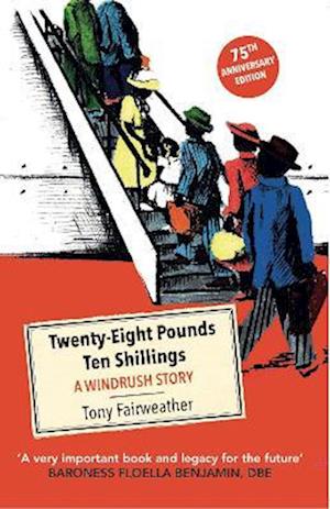 Cover for Tony Fairweather · Twenty-Eight Pounds Ten Shillings: A Windrush Story (Pocketbok) (2023)