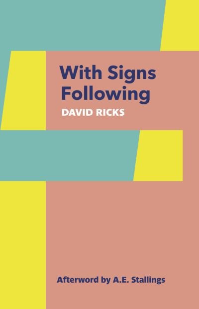 Cover for David Ricks · With Signs Following (Paperback Book) (2024)