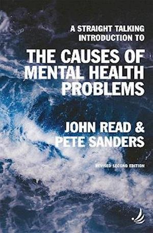 Cover for John Read · A Straight Talking Introduction to the Causes of Mental Health Problems (2nd edition) - The Straight Talking Introductions Series (Paperback Book) [2 Revised edition] (2022)