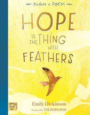 Hope is the Thing with Feathers - Emily Dickinson - Bücher - Magic Cat Publishing - 9781915569196 - 29. Februar 2024