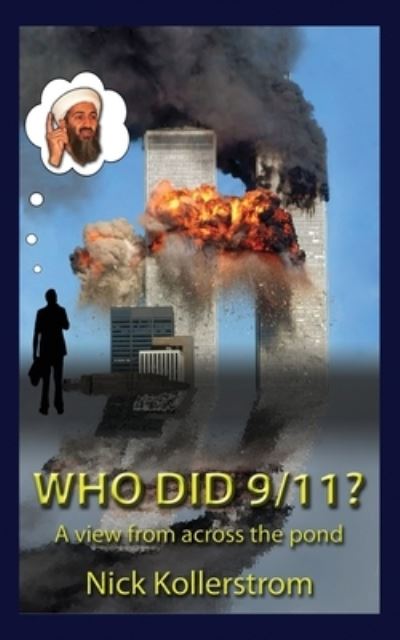 Cover for Nicholas Kollerstrom · Who did 9/11? A View from Across the Pond (Paperback Book) (2021)