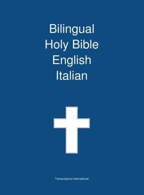 Cover for Transcripture International · Bilingual Holy Bible, English - Italian (Gebundenes Buch) (2013)