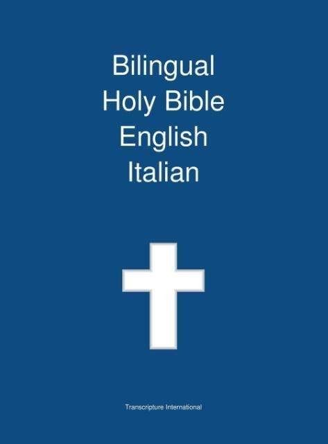 Cover for Transcripture International · Bilingual Holy Bible, English - Italian (Hardcover bog) (2013)