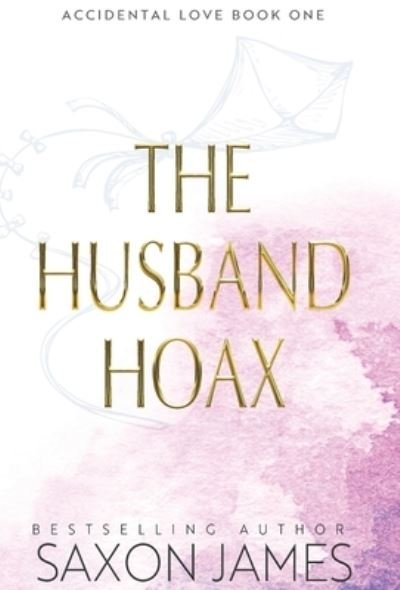 Cover for Saxon James · The Husband Hoax (Hardcover bog) (2023)