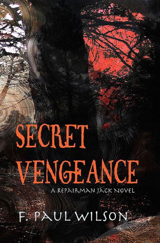 Cover for F. Paul Wilson · Secret Vengeance (Young Repairman Jack) (Hardcover Book) [Limited / Numbered edition] (2010)