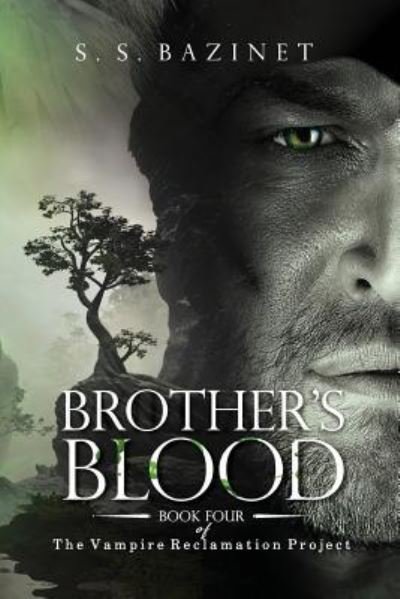 Cover for S S Bazinet · Brother's Blood (Book 4) (Paperback Book) (2016)