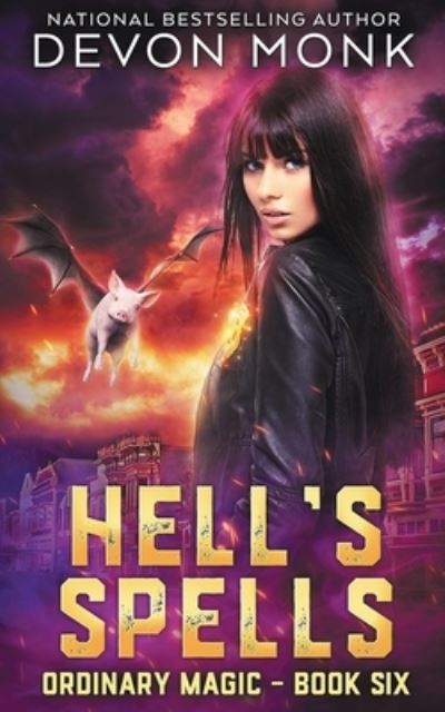 Cover for Devon Monk · Hell's Spells (Paperback Book) (2020)