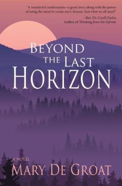 Cover for Mary De Groat · Beyond the Last Horizon (Paperback Book) (2015)