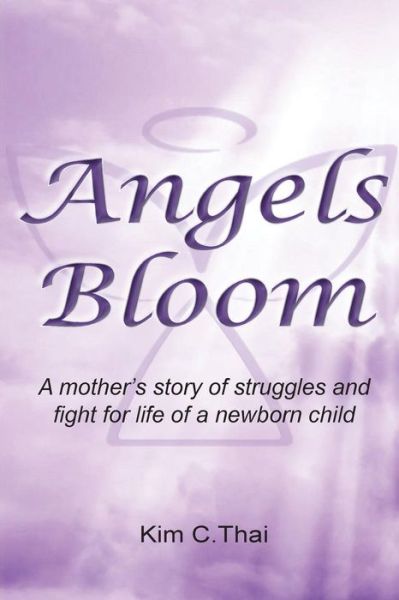 Cover for Kim C Thai · Angels Bloom (Paperback Book) (2017)