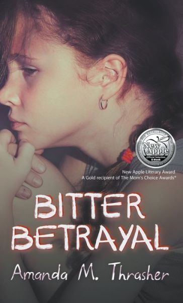 Cover for Amanda M Thrasher · Bitter Betrayal (Inbunden Bok) (2017)