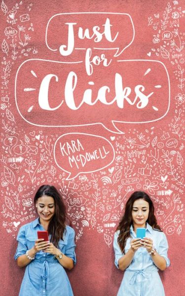 Cover for Kara McDowell · Just for Clicks (Paperback Book) (2019)