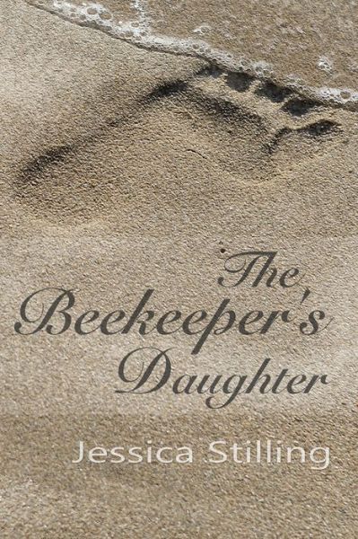 Cover for Jessica Stilling · The Beekeeper's Daughter: Or Very Big Things (Paperback Book) (2019)