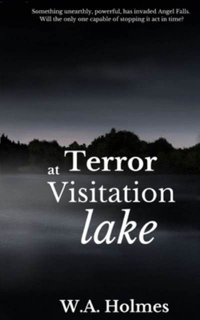 Cover for W A Holmes · Terror at Visitation Lake (Taschenbuch) (2020)