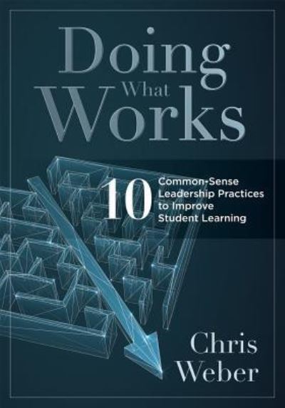 Cover for Chris Weber · Doing What Works (Paperback Book) (2019)