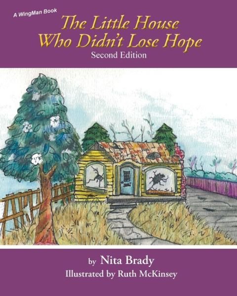 Cover for Nita Brady · The Little House Who Didn't Lose Hope Second Edition (Paperback Bog) (2020)