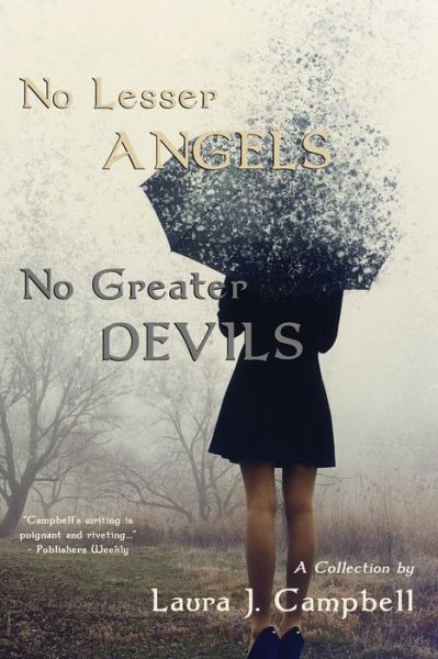 Cover for Laura J Campbell · No Lesser Angels, No Greater Devils (Paperback Book) (2021)