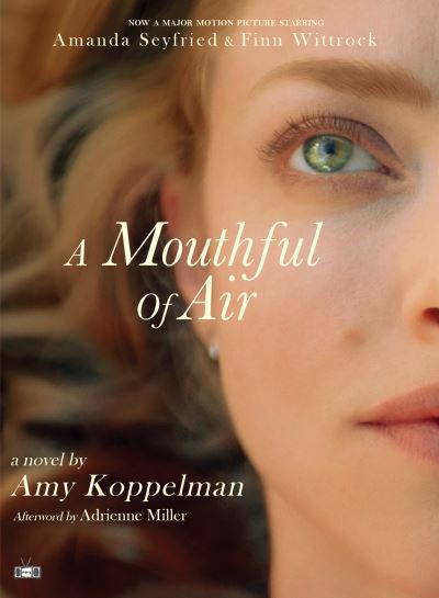 Cover for Amy Koppelman · A Mouthful of Air (Paperback Book) [Movie Tie-in edition] (2021)