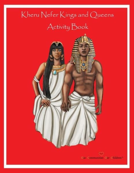 Cover for Obi Publishing Shaaim Maa · Kheru Nefer Kings and Queens Educational Activity Book (Paperback Bog) (2021)