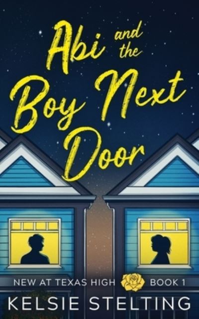 Cover for Kelsie Stelting · Abi and the Boy Next Door (Book) (2023)