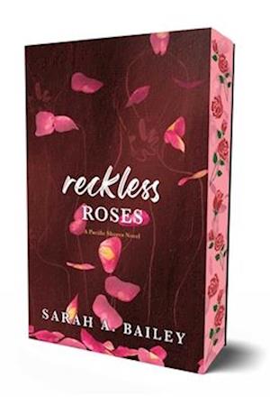 Cover for Sarah A. Bailey · Reckless Roses - Pacific Shores (Paperback Book) (2025)