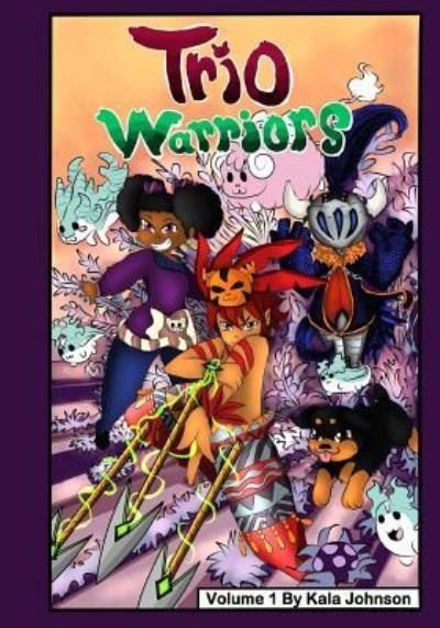 Cover for Kala L Johnson · Trio Warriors (Paperback Book) (2017)