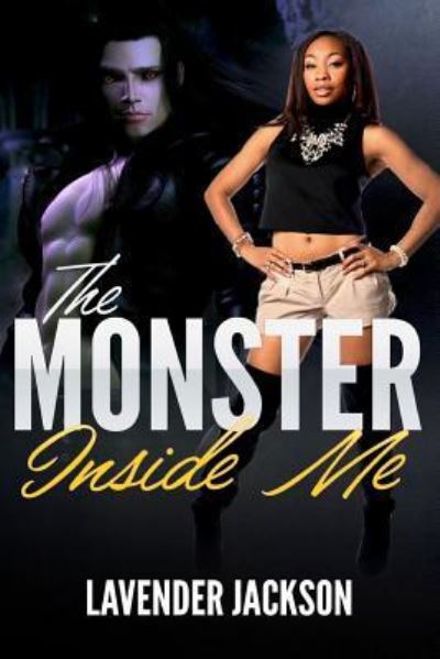 Cover for Lavender Jackson · The Monster Inside Me (Paperback Book) (2017)