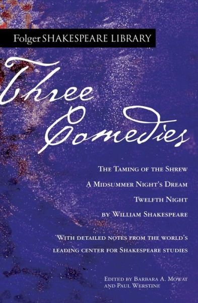 Three Comedies - Folger Shakespeare Library - William Shakespeare - Bøker - Simon & Schuster - 9781982170196 - 11. april 2023