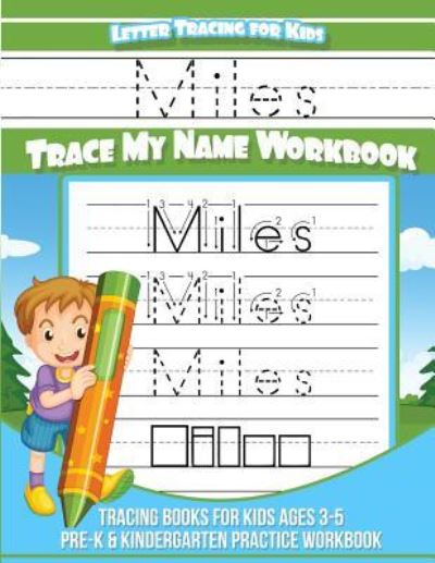 Cover for Miles Books · Miles Letter Tracing for Kids Trace my Name Workbook (Paperback Book) (2018)