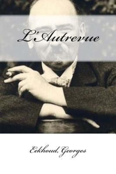 Cover for Eekhoud Georges · L'Autrevue (Paperback Book) (2018)