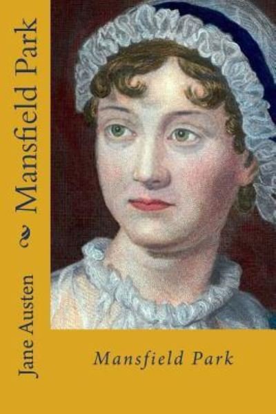 Mansfield park - Jane Austen - Books - Createspace Independent Publishing Platf - 9781986817196 - March 26, 2018