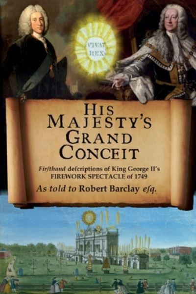 Cover for Robert Barclay · His Majesty's Grand Conceit (Paperback Book) (2020)