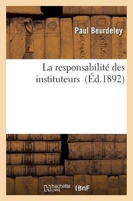 Cover for Beurdeley-p · La Responsabilite Des Instituteurs (Paperback Bog) (2016)