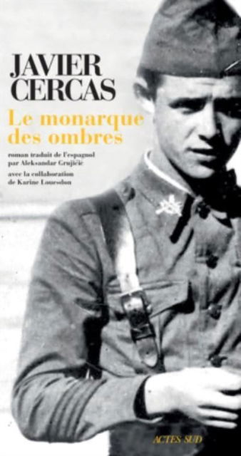 Le monarque des ombres - Javier Cercas - Gadżety - Actes Sud - 9782330109196 - 29 sierpnia 2018