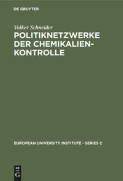 Cover for Volker Schneider · Politiknetzwerke der Chemikalienkontrolle (Gebundenes Buch) (1988)